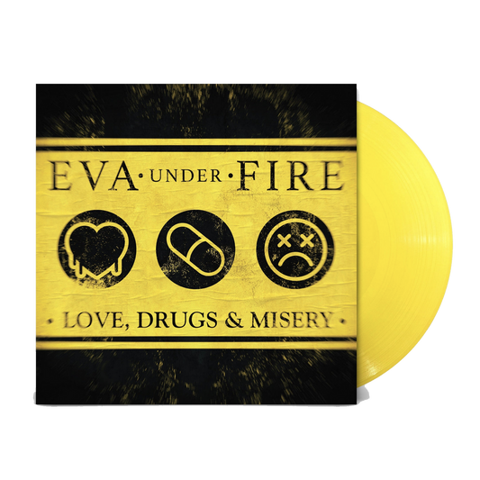 Eva Under Fire - Love, Drugs & Misery Vinyl