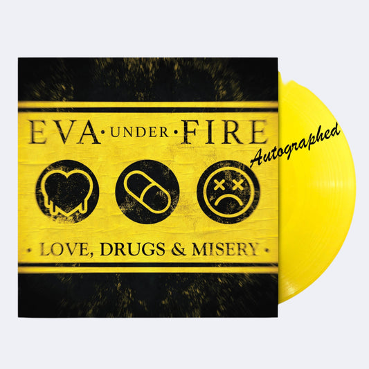 Eva Under Fire - Love, Drugs & Misery Signed Vinyl