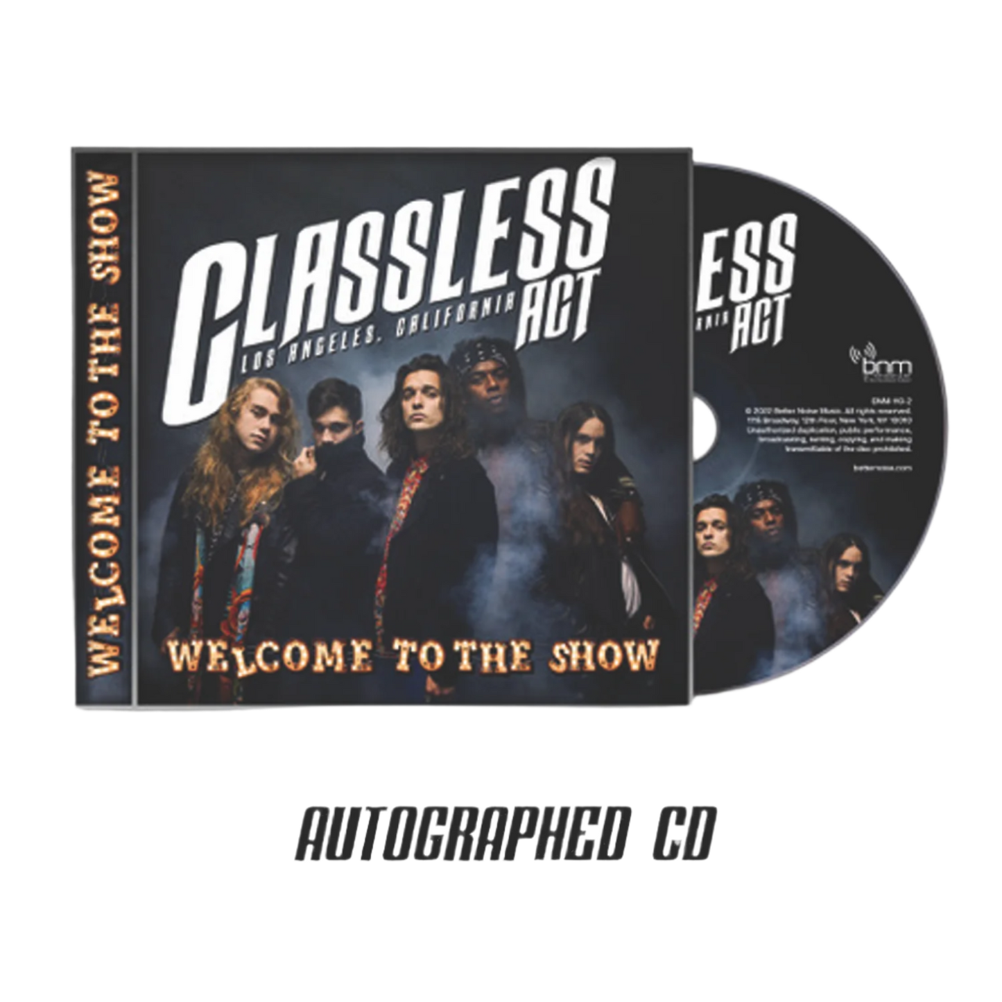 Classless Act - Welcome To The Show Autographed CD